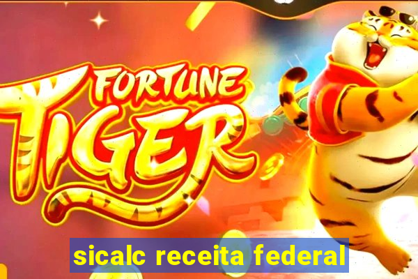 sicalc receita federal