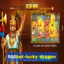 900bet-lucky dragon