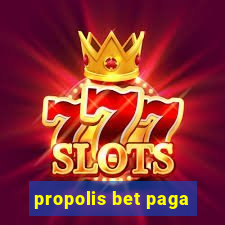 propolis bet paga