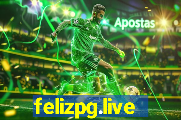 felizpg.live