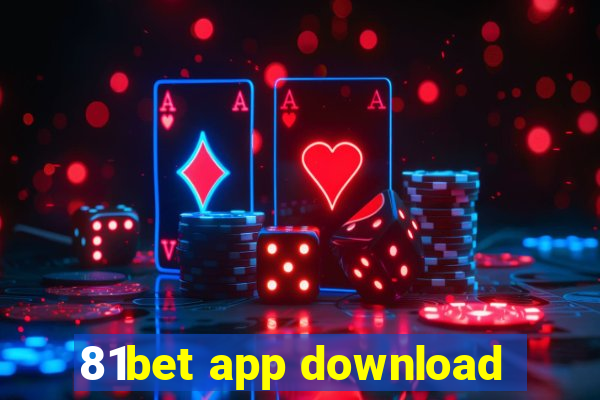 81bet app download