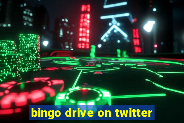 bingo drive on twitter