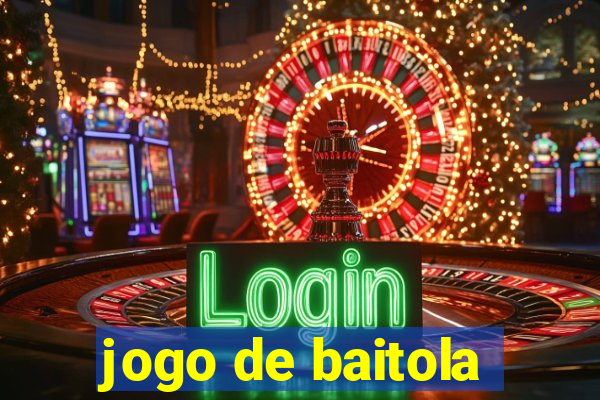 jogo de baitola