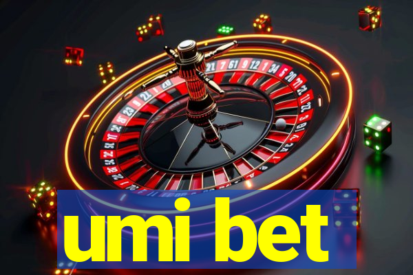 umi bet