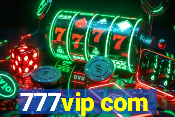 777vip com