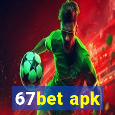 67bet apk