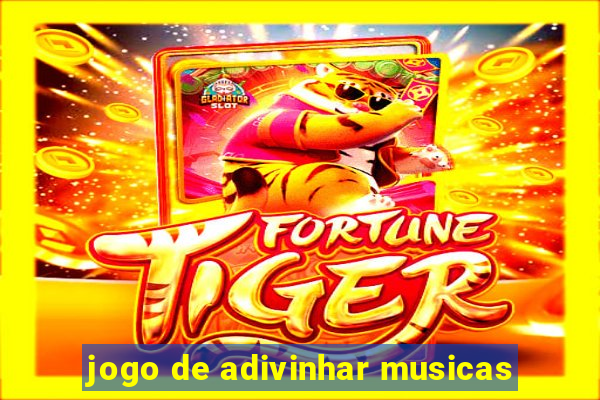 jogo de adivinhar musicas