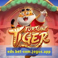 eds bet-com.jogos.app