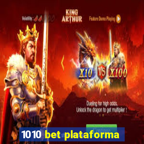 1010 bet plataforma