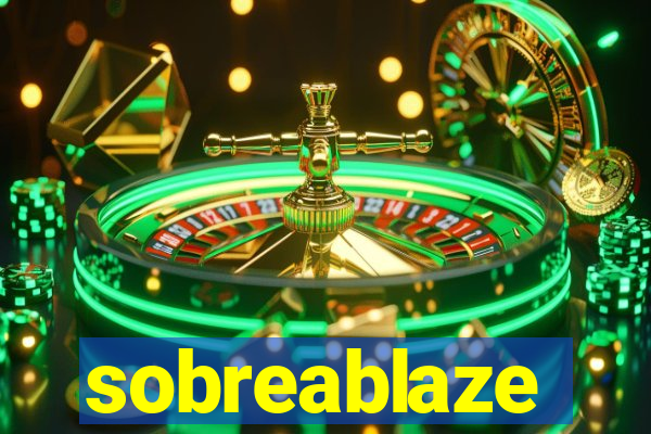 sobreablaze