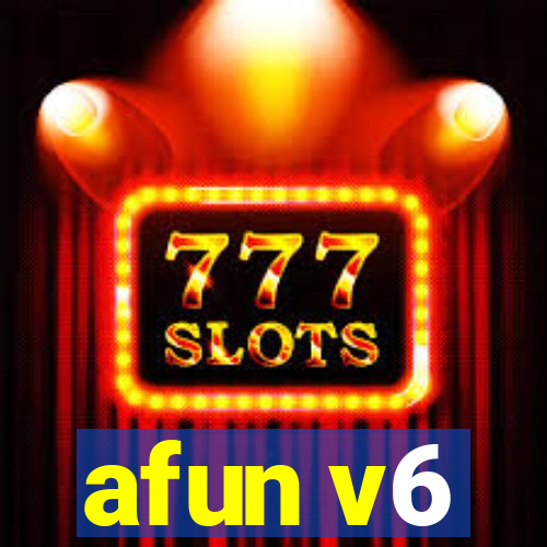 afun v6