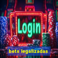 bets legalizadas