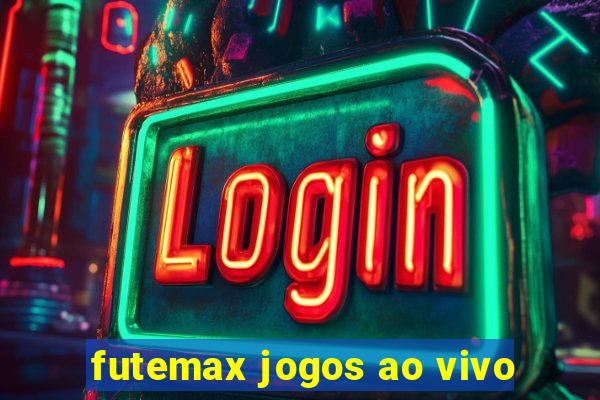 futemax jogos ao vivo