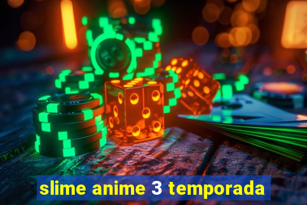 slime anime 3 temporada