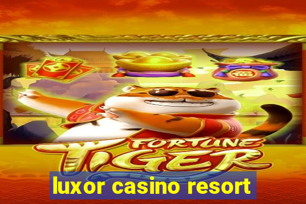 luxor casino resort