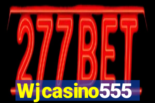 Wjcasino555