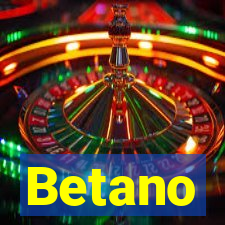 Betano