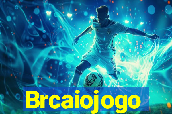 Brcaiojogo