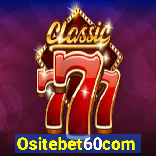 Ositebet60com