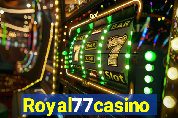 Royal77casino