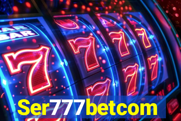 Ser777betcom