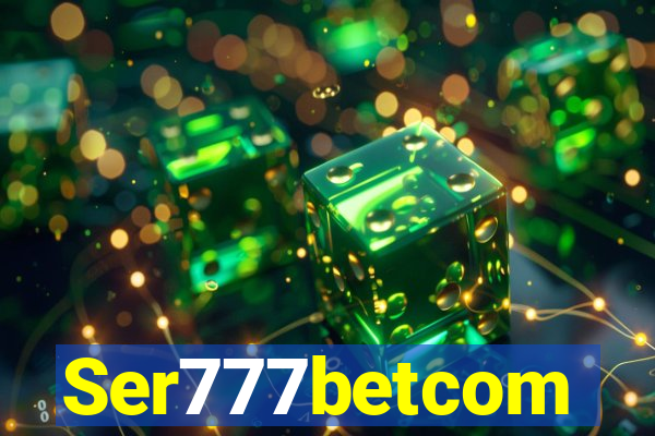 Ser777betcom