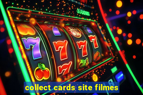 collect cards site filmes