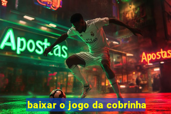 baixar o jogo da cobrinha