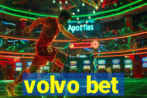 volvo bet