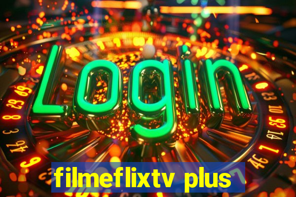 filmeflixtv plus