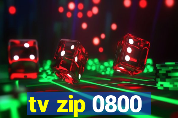 tv zip 0800