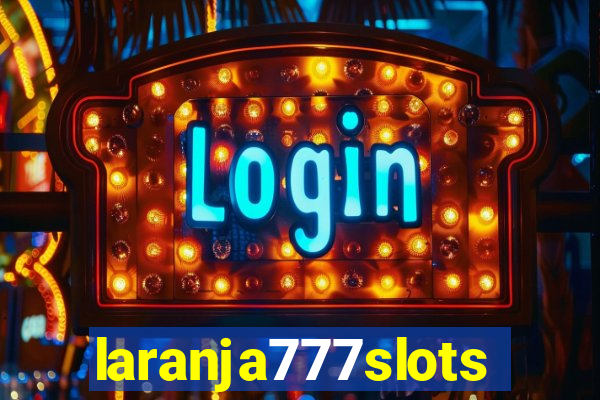 laranja777slots.com