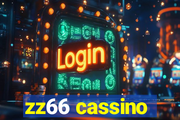 zz66 cassino