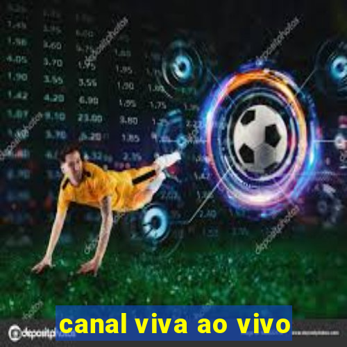 canal viva ao vivo