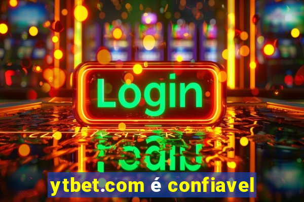 ytbet.com é confiavel