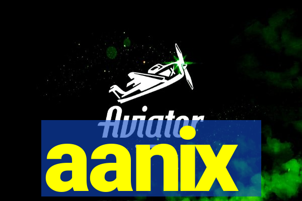 aanix