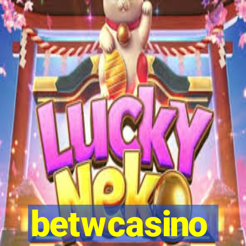 betwcasino