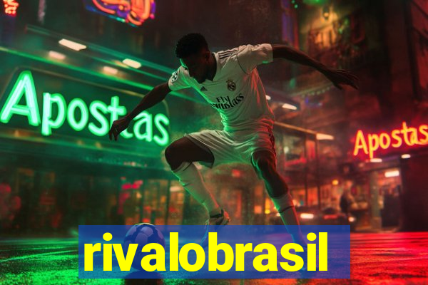 rivalobrasil