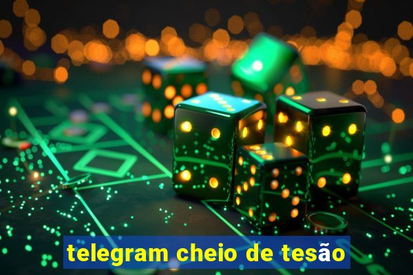 telegram cheio de tesão