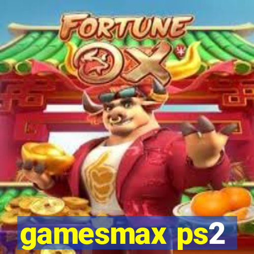 gamesmax ps2