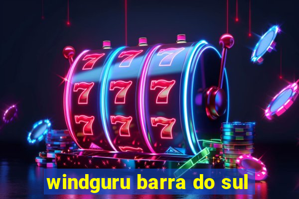 windguru barra do sul