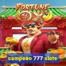 campeao 777 slots