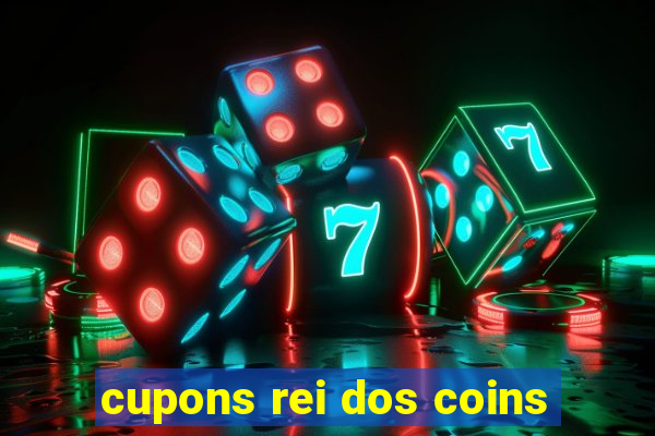 cupons rei dos coins