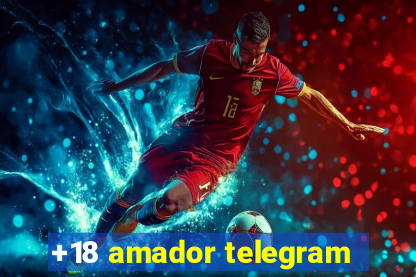 +18 amador telegram