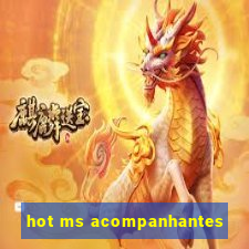 hot ms acompanhantes