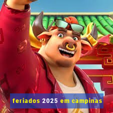 feriados 2025 em campinas