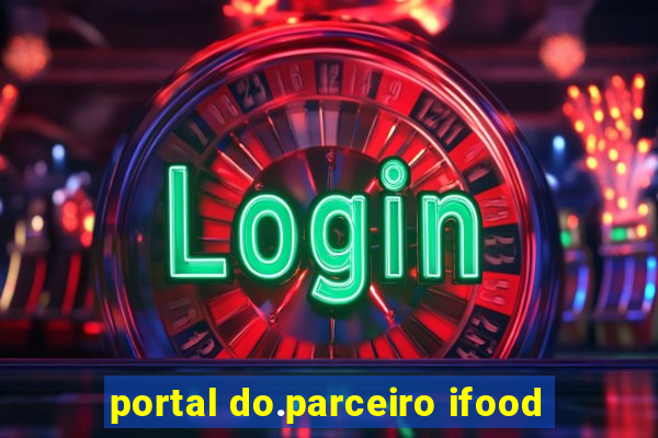 portal do.parceiro ifood