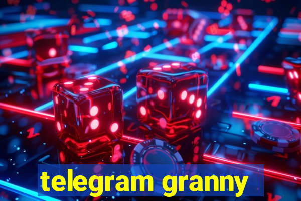 telegram granny