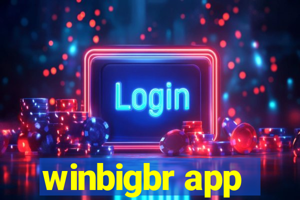 winbigbr app