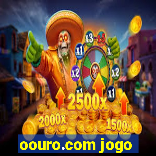 oouro.com jogo